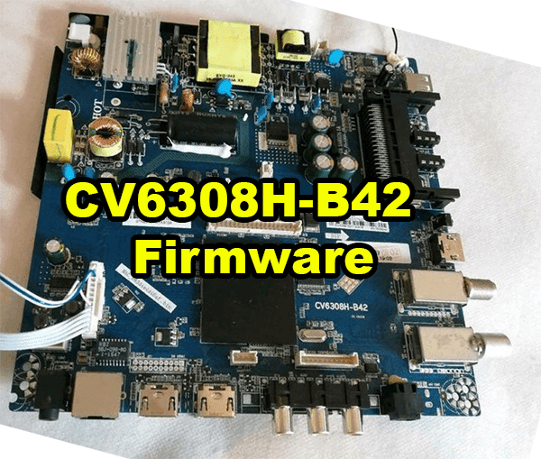 CV6308H-B42 Firmware Free Download